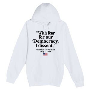 Scotus I Dissent Fear For Our Democracy Premium Pullover Hoodie