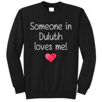 Someone In Duluth Ga Georgia Loves Me City Home Roots Sweatshirt