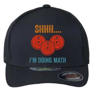 Shhh Im Doing Math Weight Lifting Gym Lover Motivation Gymer Flexfit Unipanel Trucker Cap