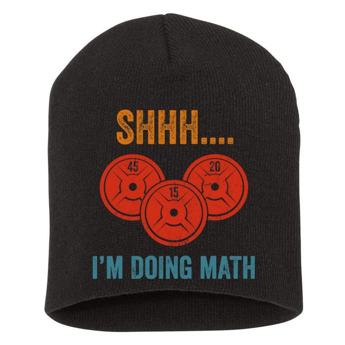 Shhh Im Doing Math Weight Lifting Gym Lover Motivation Gymer Short Acrylic Beanie