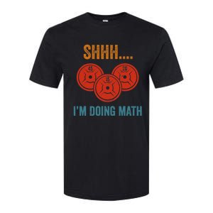 Shhh Im Doing Math Weight Lifting Gym Lover Motivation Gymer Softstyle CVC T-Shirt