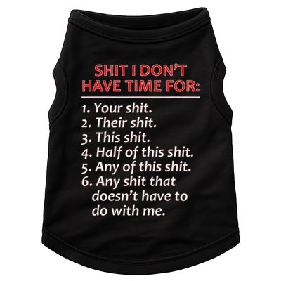 Shit I DonT Have Time For Funny Mocking Bull Graphic Doggie Tank