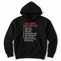 Shit I DonT Have Time For Funny Mocking Bull Graphic Hoodie