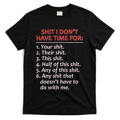 Shit I DonT Have Time For Funny Mocking Bull Graphic T-Shirt