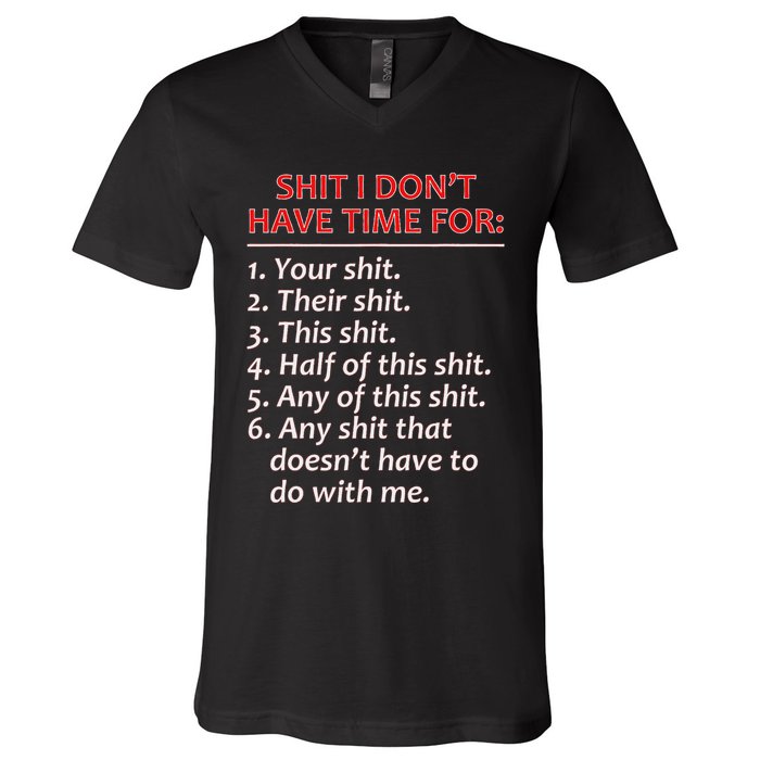 Shit I DonT Have Time For Funny Mocking Bull Graphic V-Neck T-Shirt