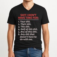 Shit I DonT Have Time For Funny Mocking Bull Graphic V-Neck T-Shirt