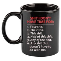 Shit I DonT Have Time For Funny Mocking Bull Graphic 11oz C Handle Ceramic Mug