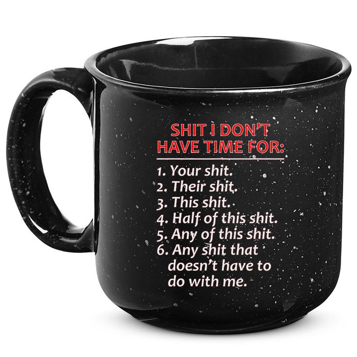 Shit I DonT Have Time For Funny Mocking Bull Graphic 15oz Campfire Ceramic Mug