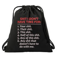 Shit I DonT Have Time For Funny Mocking Bull Graphic Drawstring Bag