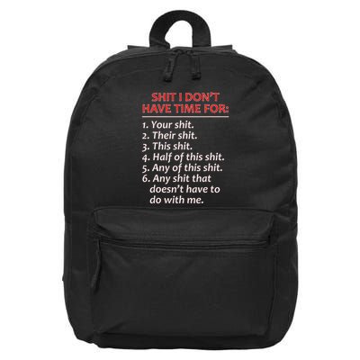 Shit I DonT Have Time For Funny Mocking Bull Graphic 16 in Basic Backpack