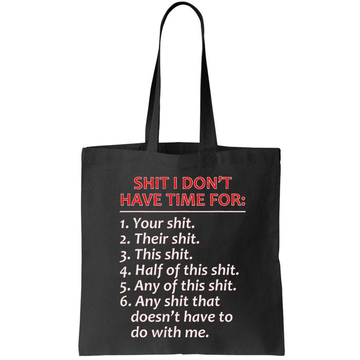 Shit I DonT Have Time For Funny Mocking Bull Graphic Bag