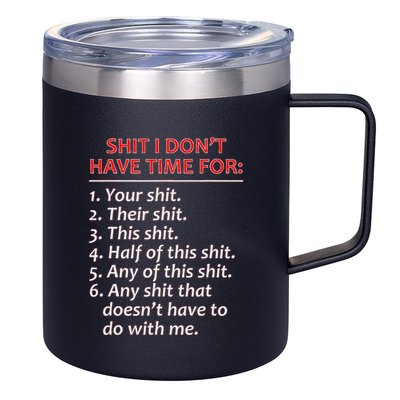 Shit I DonT Have Time For Funny Mocking Bull Graphic 12oz Stainless Steel Coffee Mug