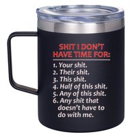 Shit I DonT Have Time For Funny Mocking Bull Graphic 12oz Stainless Steel Coffee Mug