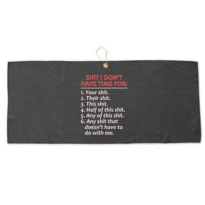 Shit I DonT Have Time For Funny Mocking Bull Graphic Large Microfiber Waffle Golf Towel