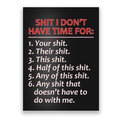 Shit I DonT Have Time For Funny Mocking Bull Graphic Poster