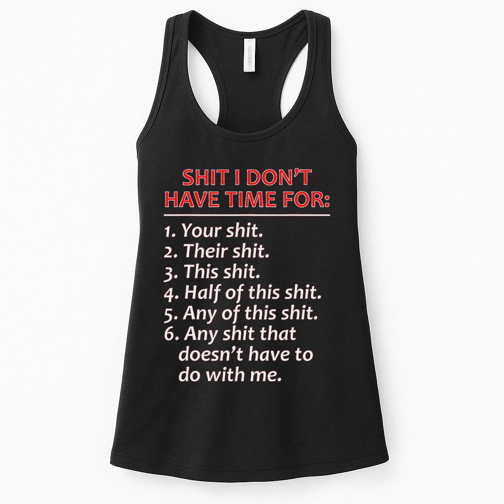 Shit I DonT Have Time For Funny Mocking Bull Graphic Womens Tank Top