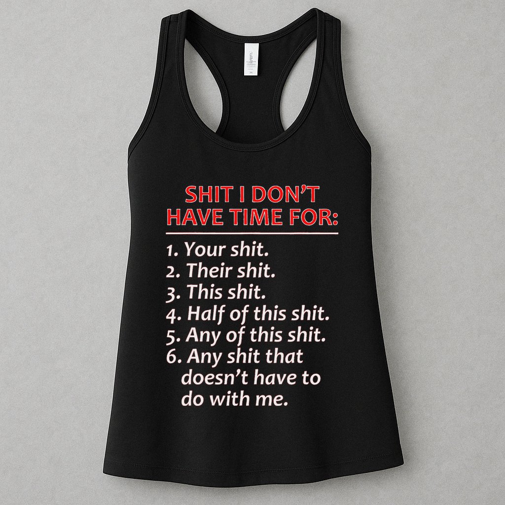 Shit I DonT Have Time For Funny Mocking Bull Graphic Womens Tank Top