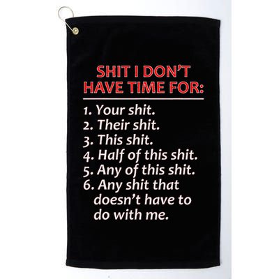 Shit I DonT Have Time For Funny Mocking Bull Graphic Golf Towel