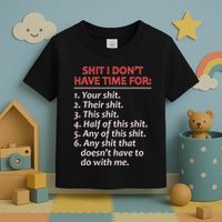 Shit I DonT Have Time For Funny Mocking Bull Graphic Toddler T-Shirt