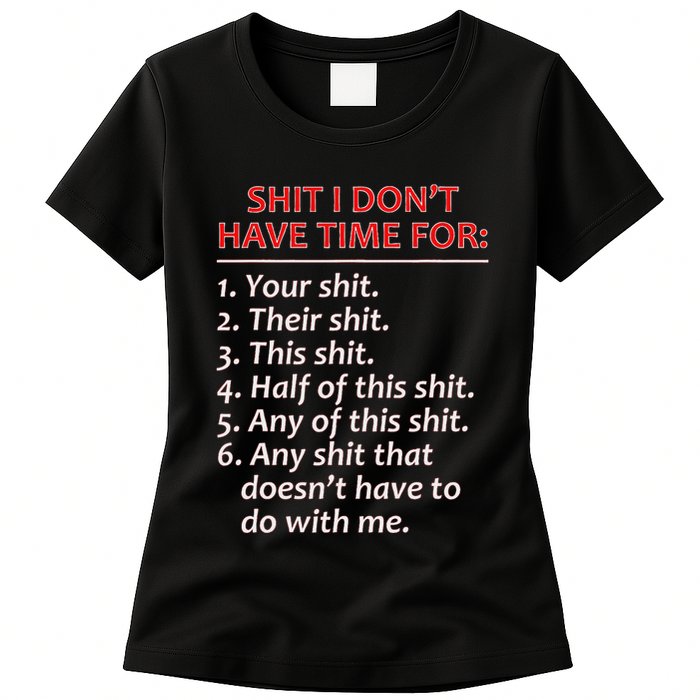 Shit I DonT Have Time For Funny Mocking Bull Graphic Womens T-Shirt