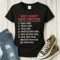 Shit I DonT Have Time For Funny Mocking Bull Graphic Womens T-Shirt
