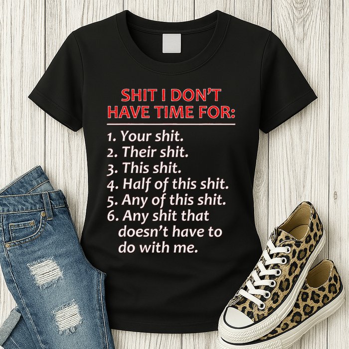 Shit I DonT Have Time For Funny Mocking Bull Graphic Womens T-Shirt