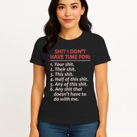 Shit I DonT Have Time For Funny Mocking Bull Graphic Womens T-Shirt