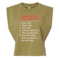 Shit I DonT Have Time For Funny Mocking Bull Graphic Garment-Dyed Women's Muscle Tee