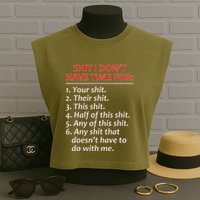 Shit I DonT Have Time For Funny Mocking Bull Graphic Garment-Dyed Women's Muscle Tee