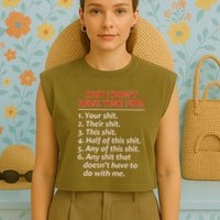 Shit I DonT Have Time For Funny Mocking Bull Graphic Garment-Dyed Women's Muscle Tee