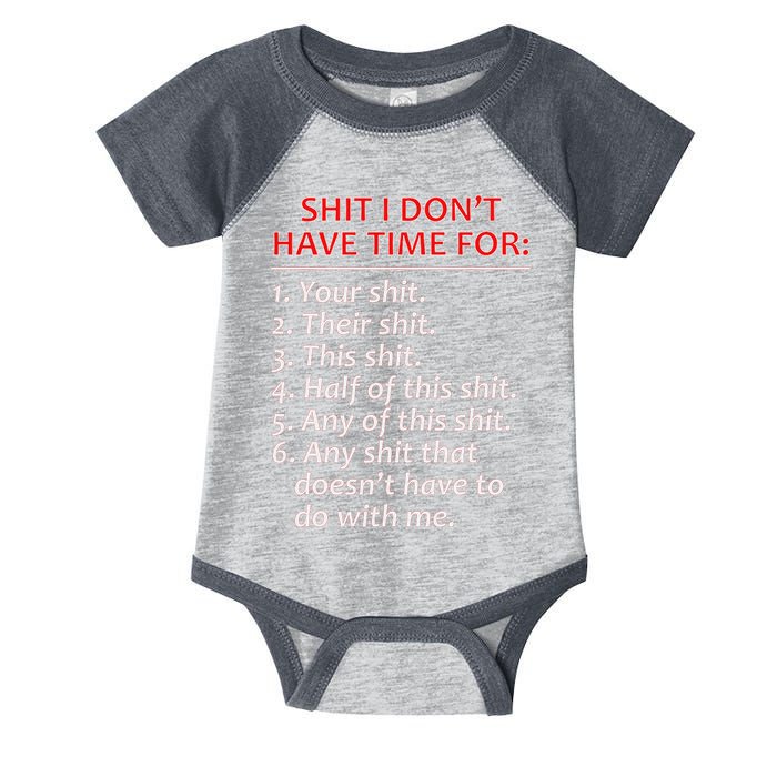 Shit I DonT Have Time For Funny Mocking Bull Graphic Infant Baby Jersey Bodysuit
