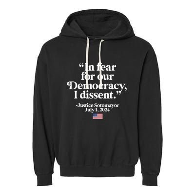 Scotus I Dissent Fear For Our Democracy Justice Sotomayor Garment-Dyed Fleece Hoodie