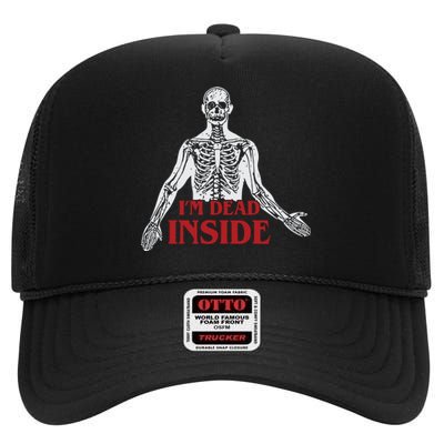 Shitheadsteve Im Dead Inside High Crown Mesh Back Trucker Hat