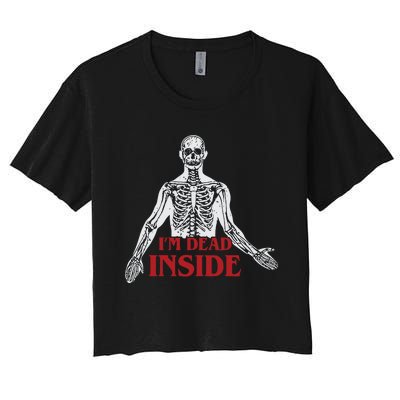 Shitheadsteve Im Dead Inside Women's Crop Top Tee