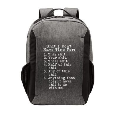 Shit I DonT Have Time For This Shit Your Shit Their Shit  Small Black Vector Backpack