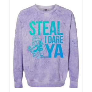 Steal I Dare Ya Funny Softball Catcher Team Sport Gift Colorblast Crewneck Sweatshirt