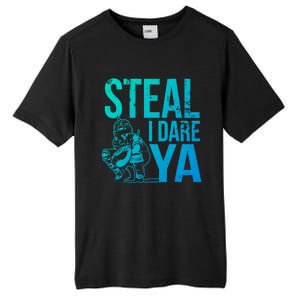 Steal I Dare Ya Funny Softball Catcher Team Sport Gift Tall Fusion ChromaSoft Performance T-Shirt