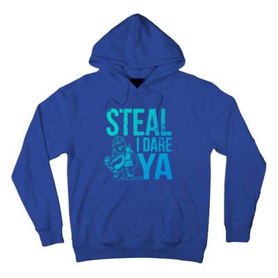 Steal I Dare Ya Funny Softball Catcher Team Sport Gift Hoodie