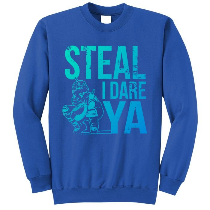 Steal I Dare Ya Funny Softball Catcher Team Sport Gift Sweatshirt