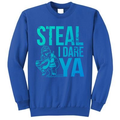 Steal I Dare Ya Funny Softball Catcher Team Sport Gift Tall Sweatshirt