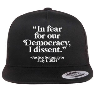 Scotus I Dissent Fear For Our Democracy Justice Sotomayor Flat Bill Trucker Hat