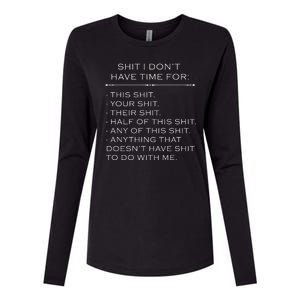 Shit I Don't Have Time For Funny Womens Cotton Relaxed Long Sleeve T-Shirt