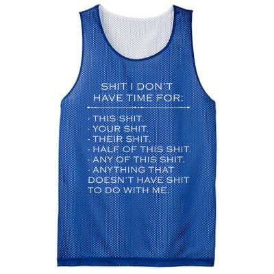 Shit I Don't Have Time For Funny Mesh Reversible Basketball Jersey Tank