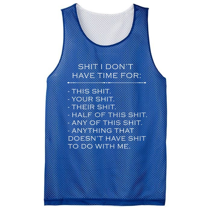 Shit I Don't Have Time For Funny Mesh Reversible Basketball Jersey Tank