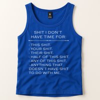 Shit I Don't Have Time For Funny Tank Top