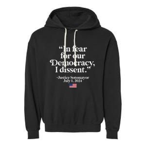 Scotus I Dissent Fear For Our Democracy Justice Sotomayor Garment-Dyed Fleece Hoodie