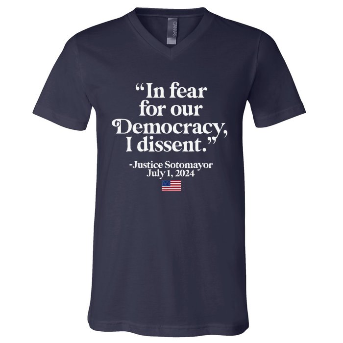 Scotus I Dissent Fear For Our Democracy Justice Sotomayor V-Neck T-Shirt