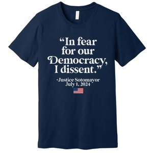 Scotus I Dissent Fear For Our Democracy Justice Sotomayor Premium T-Shirt