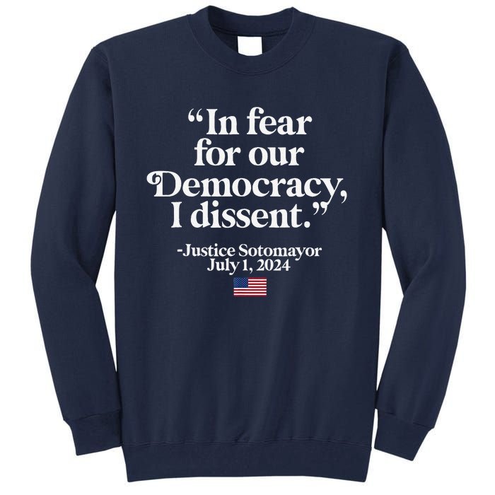 Scotus I Dissent Fear For Our Democracy Justice Sotomayor Tall Sweatshirt