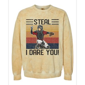 Steal I Dare You Funny Catcher Baseball Colorblast Crewneck Sweatshirt